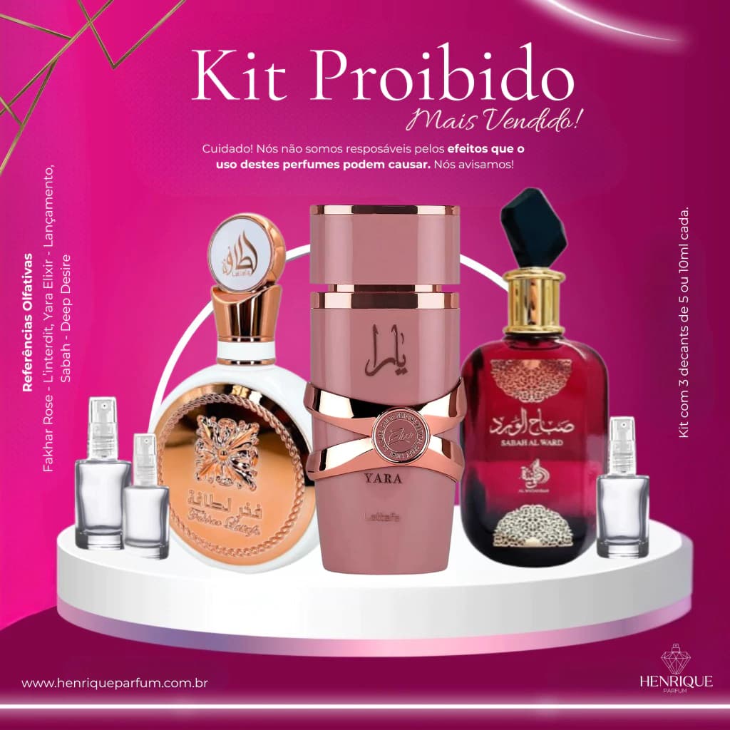 Kit de Decants Feminino Proibido (fakhar Rose + Yara Elixir + Sabah)